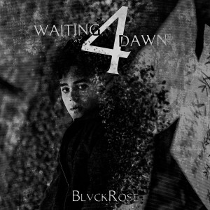 Blvckrose的專輯WAITING 4 DAWN