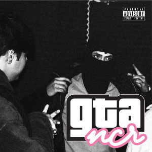 Raga的专辑GTA NCR (Explicit)