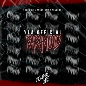 Listen to Paranoid (Explicit) song with lyrics from YLA Official