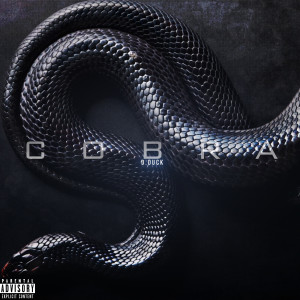 Listen to Cobra (Explicit) song with lyrics from Dduck