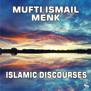 收听Mufti Ismail Menk的Nikah歌词歌曲