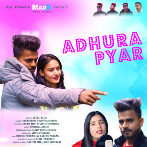 Dengarkan Adhura Pyar lagu dari Veeru Bhai dengan lirik