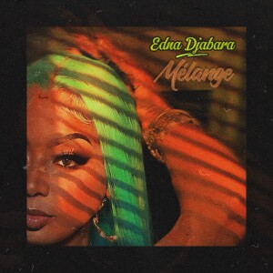 Album Mélange from Edna Djabara