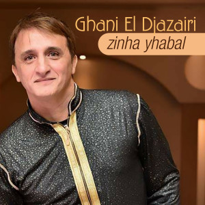 Ghani El Djazairi的專輯zinha yhabal