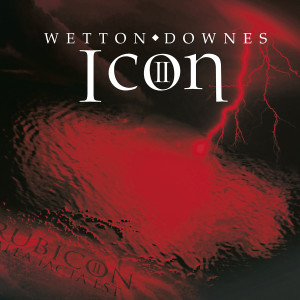 Wetton的專輯Icon II: Rubicon