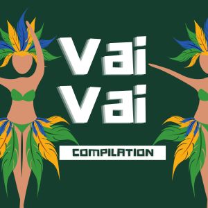 Album Vai Vai Compilation (Explicit) from Various