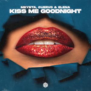 Album Kiss Me Goodnight from MEYSTA