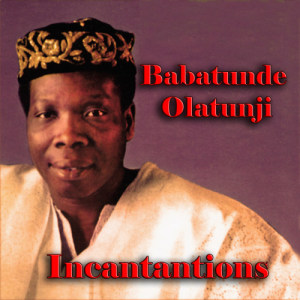 收聽Babatunde Olatunji的Ajaja 歌詞歌曲