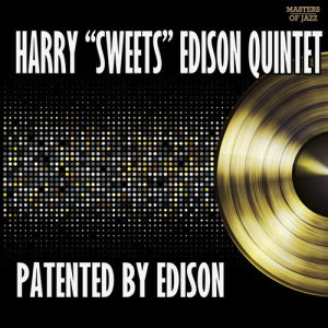 Album Patented By Edison oleh Harry 'sweets' Edison