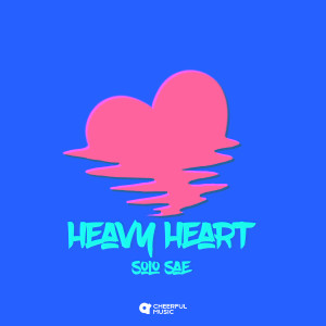 Listen to Heavy Heart song with lyrics from Solo Sae