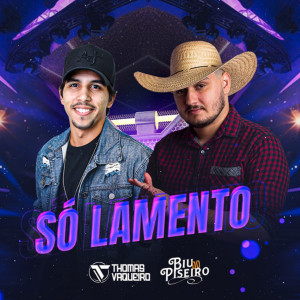Listen to Só lamento song with lyrics from Thomas Vaqueiro
