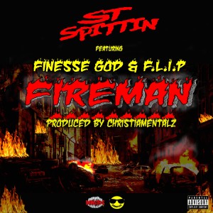 收聽ST Spittin的Fireman (Explicit)歌詞歌曲
