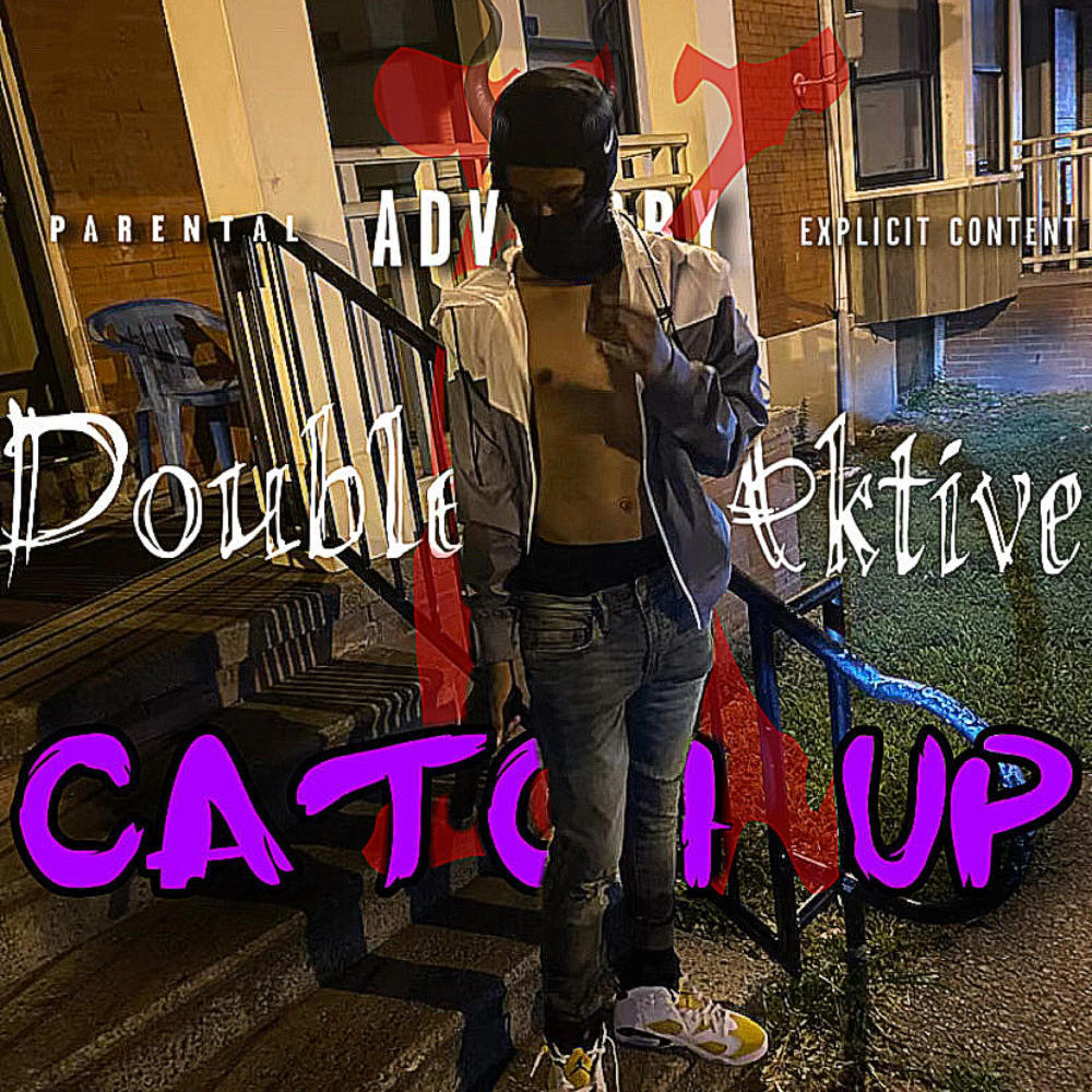Catch up (feat. DoubleKaktive3x)