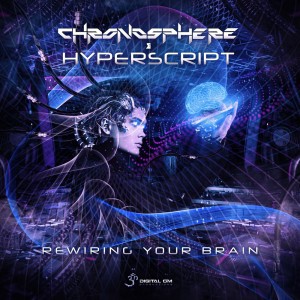 Album Rewiring Your Brain oleh Chronosphere