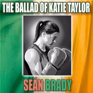Album The Ballad of Katie Taylor from Sean Brady