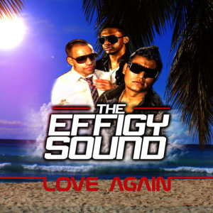 อัลบัม Love Again ศิลปิน The Effigy Sound