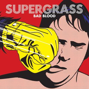ดาวน์โหลดและฟังเพลง Bad Blood พร้อมเนื้อเพลงจาก Supergrass