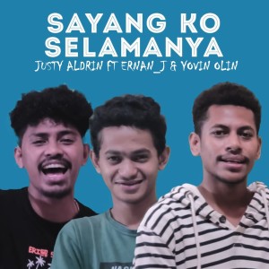 Dengarkan Sayang Ko Selamanya lagu dari ERNAN_J dengan lirik