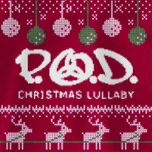 Album Christmas Lullaby from P.O.D.