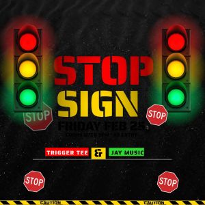 Dengarkan Stop sign lagu dari Trigger Tee dengan lirik
