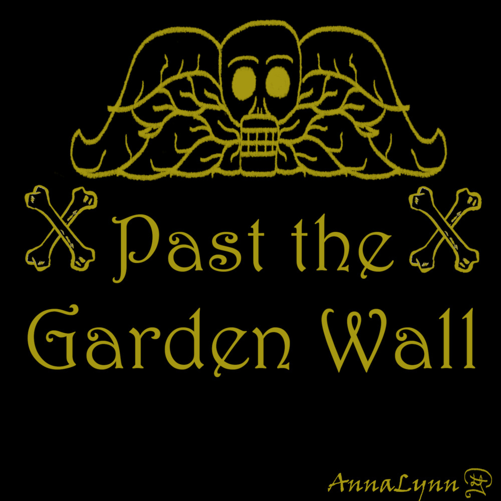 Past the Garden Wall