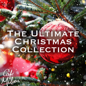 อัลบัม The Ultimate Christmas Collection ศิลปิน Christmas Jazz Band
