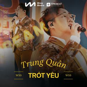 Listen to Trót Yêu (Live) song with lyrics from Trung Quân