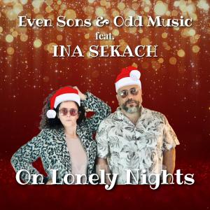 Album On Lonely Nights (feat. Ina Sekach) from Even Sons & Odd Music