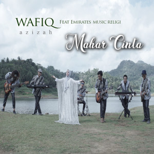 收听Wafiq azizah的Mahar Cinta歌词歌曲