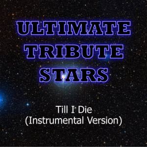 Ultimate Tribute Stars的專輯Chris Brown feat. Big Sean & Wiz Khalifa - Till I Die (Instrumental Version)