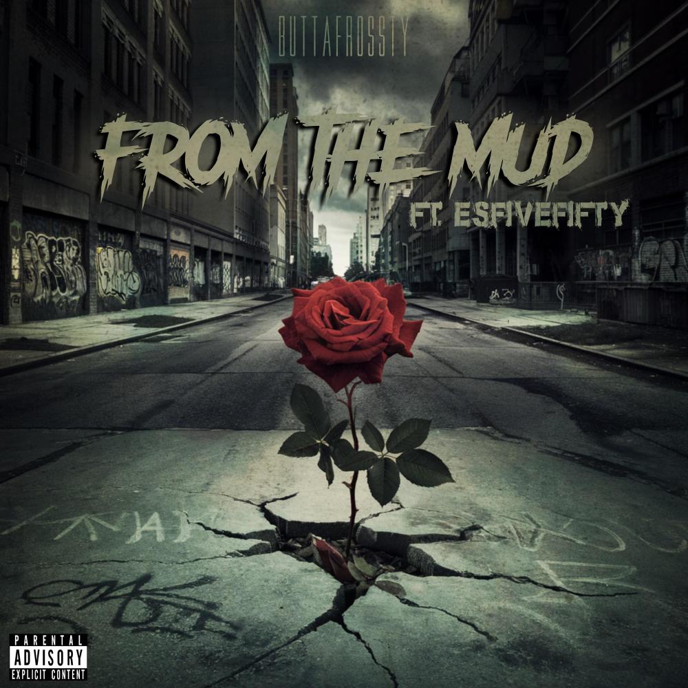 FromTheMud (feat. Esfivefifty) (Explicit)
