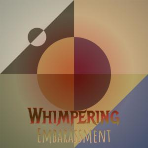 Album Whimpering Embarassment oleh Various