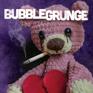 Album Bubblegrunge from Various