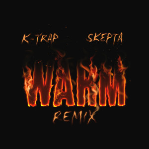 Skepta的專輯Warm (Remix) (Explicit)