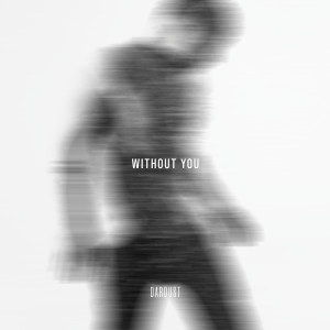 收聽Dardust的Without You (Acoustic Version)歌詞歌曲