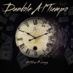 Listen to Dandole Al Tiempo (Explicit) song with lyrics from MCJLap