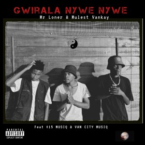 Album Gwirala Nywe Nywe (Explicit) oleh Mulest vankay