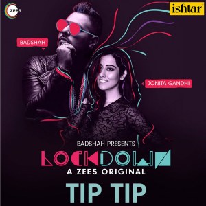 Dengarkan Tip Tip (From "Lockdown") lagu dari Badshah dengan lirik