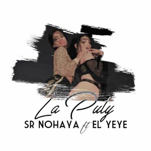 Listen to La Puly song with lyrics from Sr. Nohaya Denver