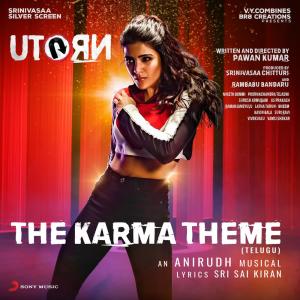 收聽Anirudh Ravichander的The Karma Theme (Telugu (From "U Turn")) (Telugu|From "U Turn")歌詞歌曲