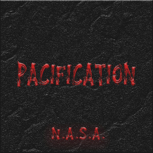 N.A.S.A.的專輯Pacification