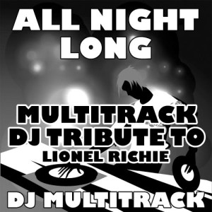 ดาวน์โหลดและฟังเพลง All Night Long (Acapella DJ Tribute 110 BPM) พร้อมเนื้อเพลงจาก DJ Multitrack