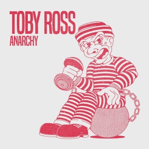 Toby Ross的專輯Anarchy