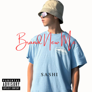 อัลบัม Brand New Me (Explicit) ศิลปิน Sashi