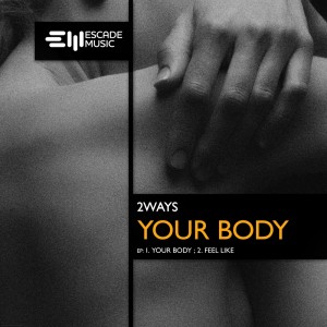 Album Your Body from 2ways