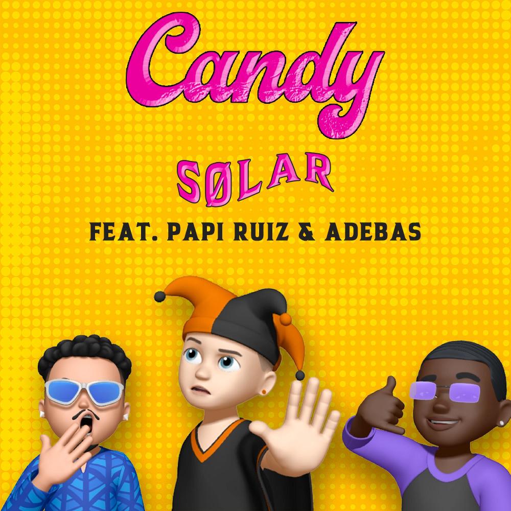 CANDY (feat. Papi Ruiz & Adebas) (Explicit)