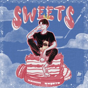 Listen to Sweets (prod.01) song with lyrics from Hanon(하논)