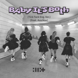 ILLIT的專輯Baby It's Both (Tick-Tack English Ver.) Feat. Ava Max