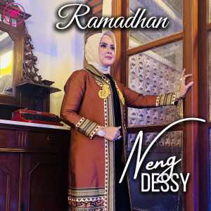 收听Neng Dessy的Ramadhan歌词歌曲