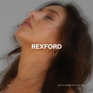 อัลบัม IDTYK (How To Love Me) ศิลปิน Rexford